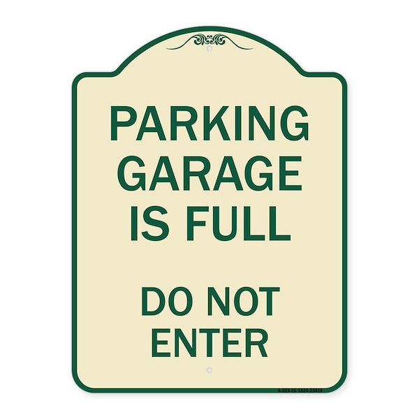 Signmission Parking Garage Is Full Do Not Enter Heavy-Gauge Aluminum Sign, 24" x 18", TG-1824-23439 A-DES-TG-1824-23439 - main